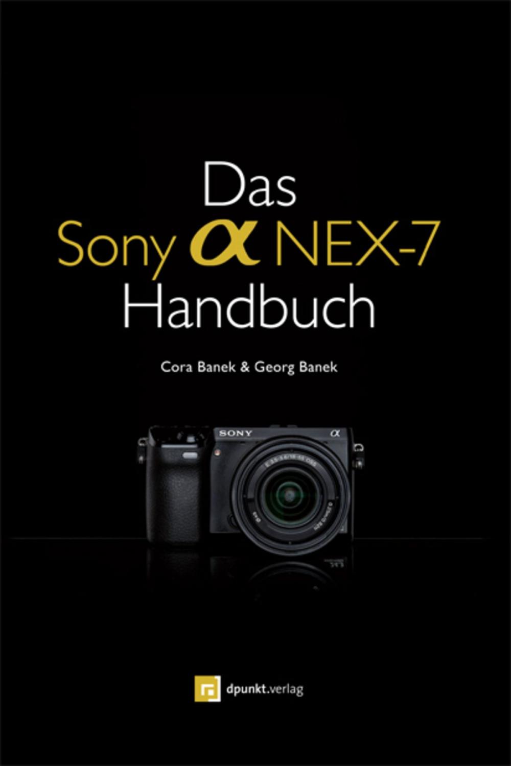 Big bigCover of Das Sony Alpha NEX-7 Handbuch