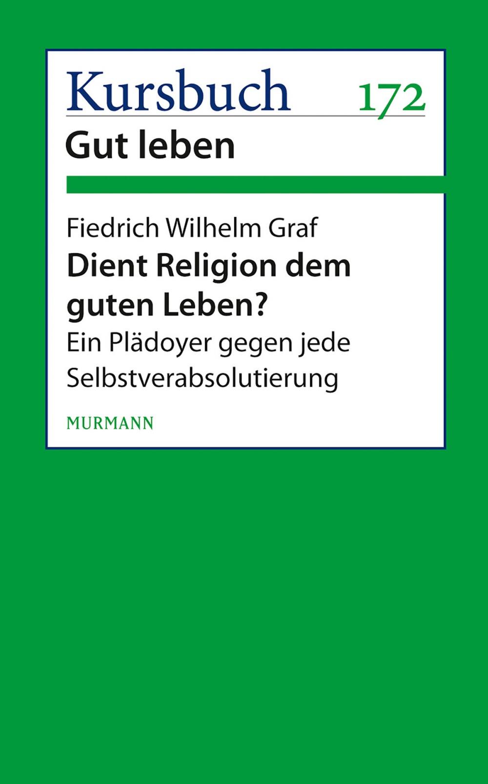 Big bigCover of Dient Religion dem guten Leben?