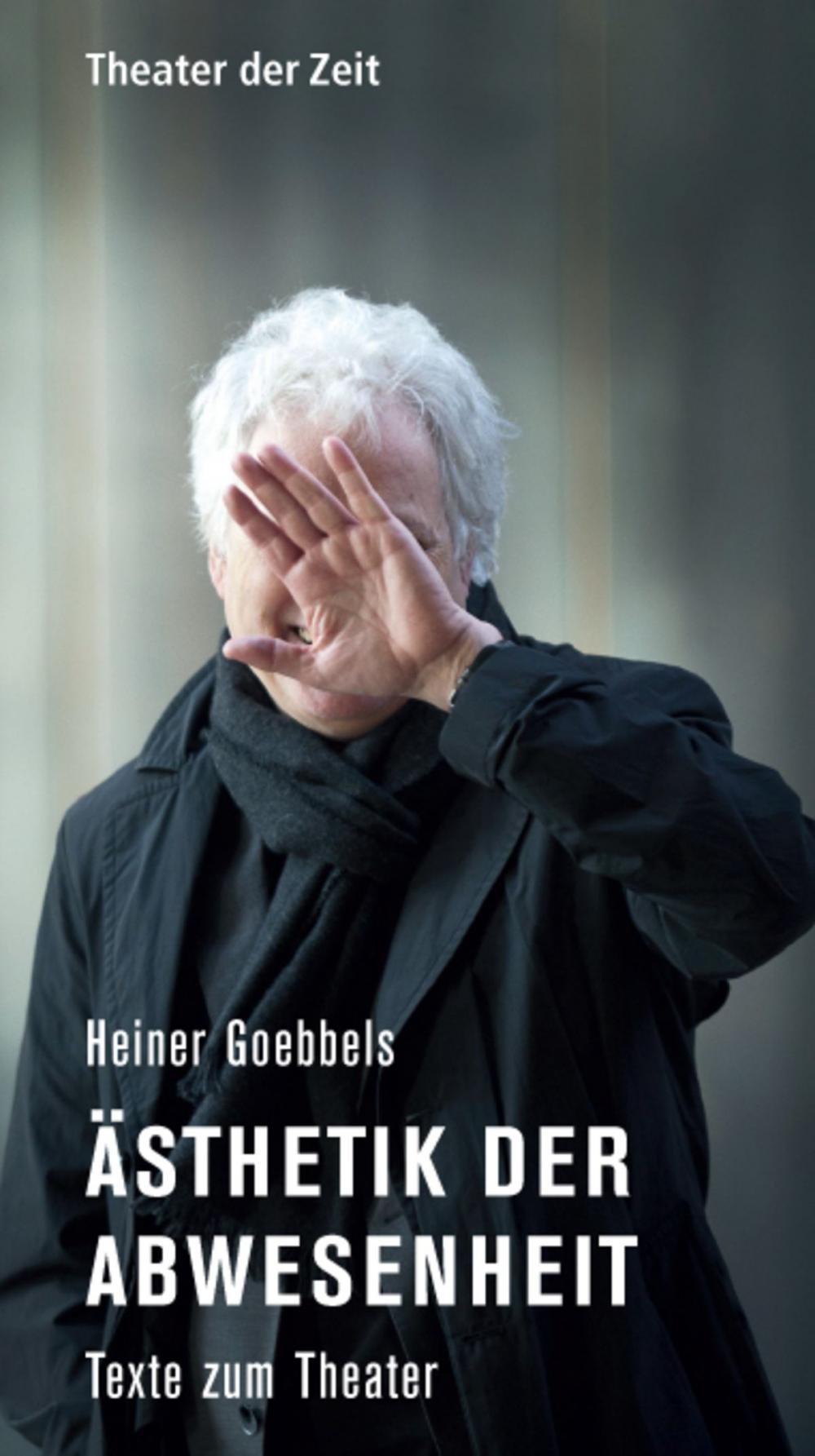 Big bigCover of Heiner Goebbels - Ästhetik der Abwesenheit