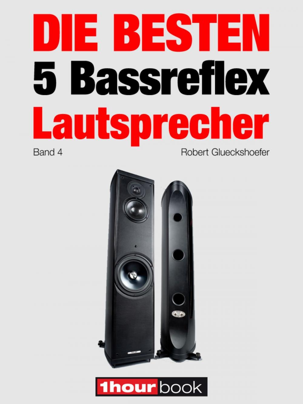 Big bigCover of Die besten 5 Bassreflex-Lautsprecher (Band 4)