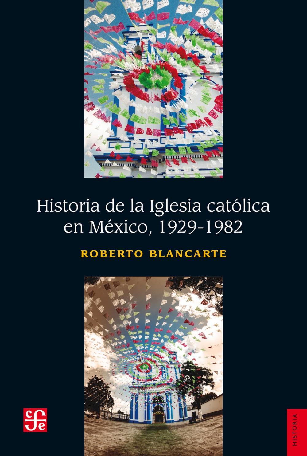 Big bigCover of Historia de la iglesia católica en México (1929-1982)