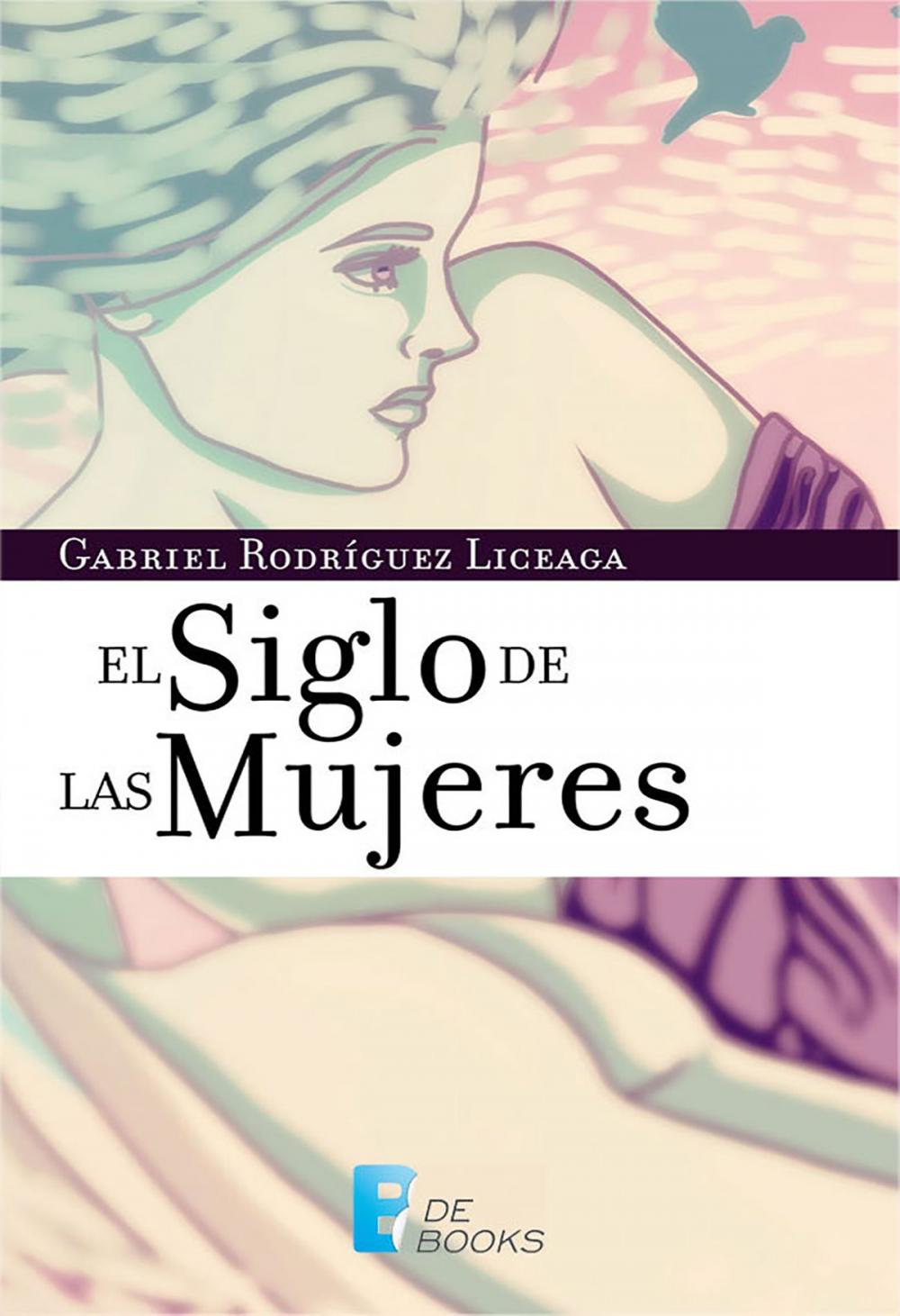 Big bigCover of El siglo de las mujeres