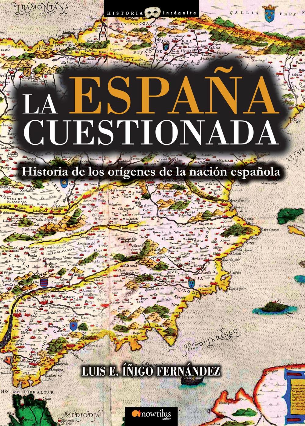 Big bigCover of La España cuestionada