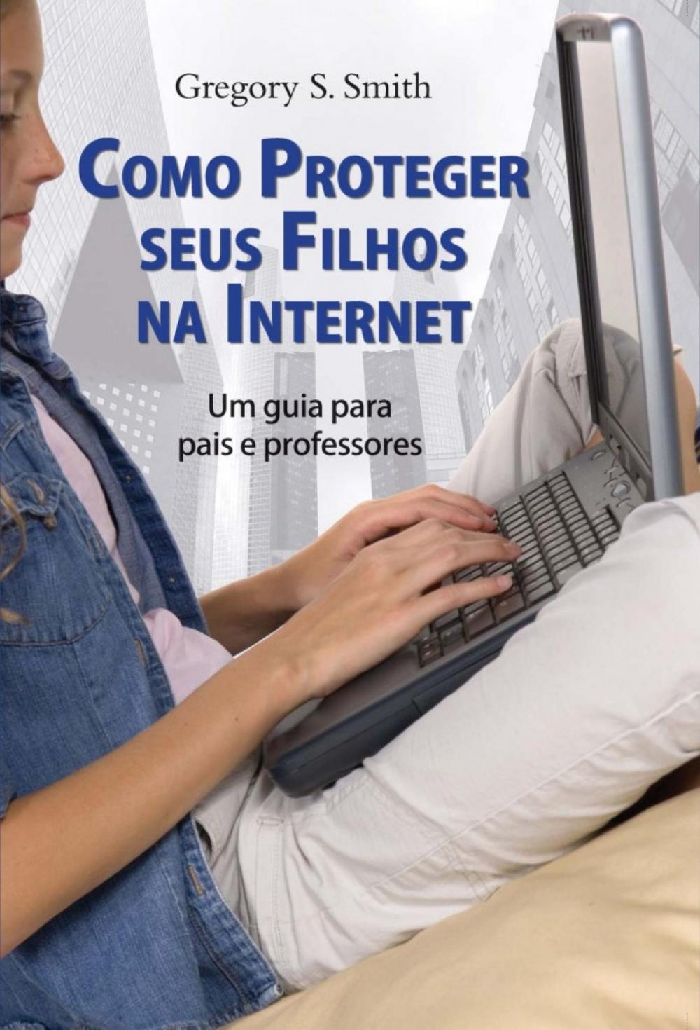 Big bigCover of Como proteger seus filhos da internet