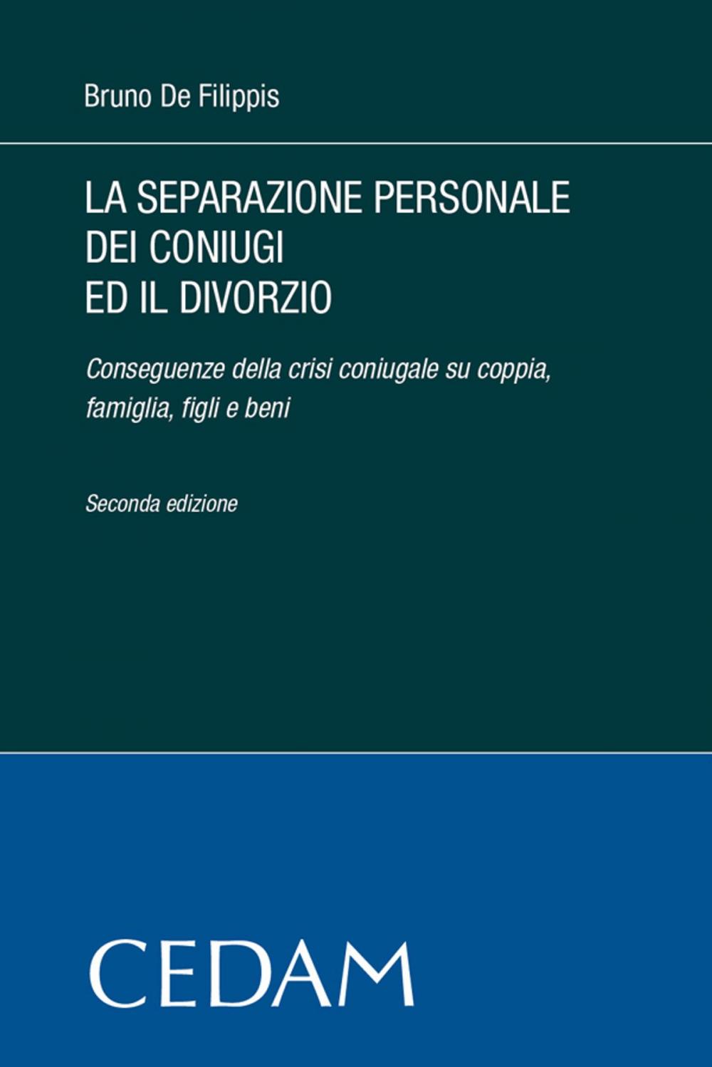 Big bigCover of La separazione personale dei coniugi ed il divorzio.