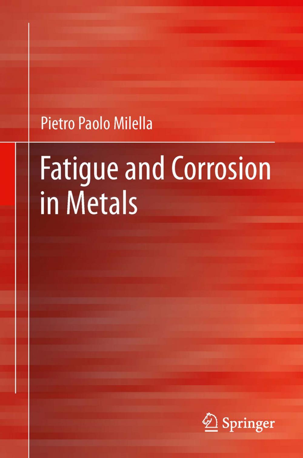 Big bigCover of Fatigue and Corrosion in Metals