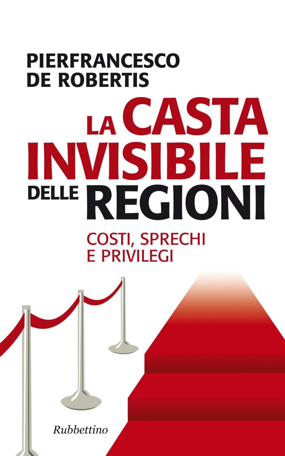 Big bigCover of La casta invisibile delle regioni