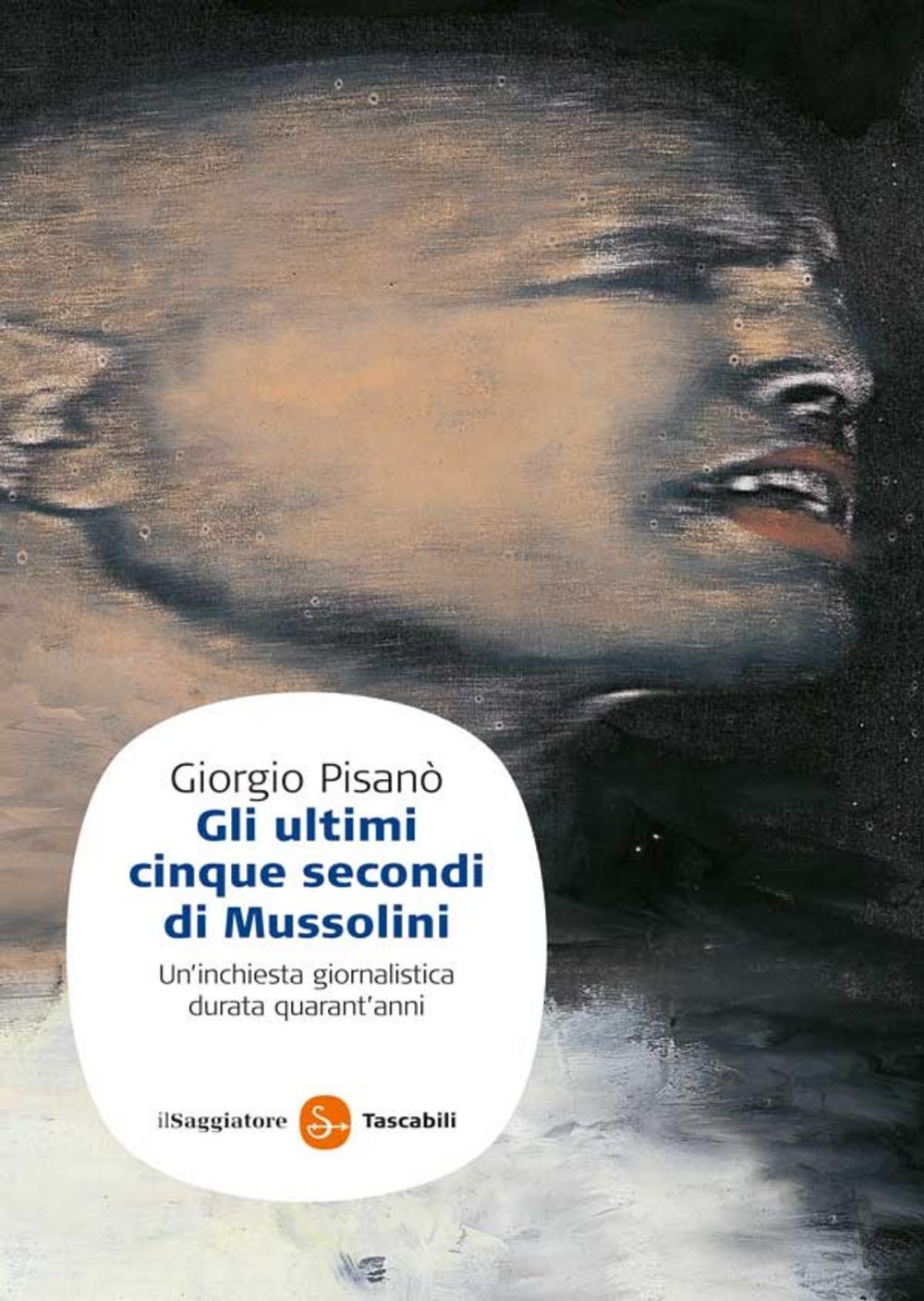 Big bigCover of Gli ultimi cinque secondi di Mussolini