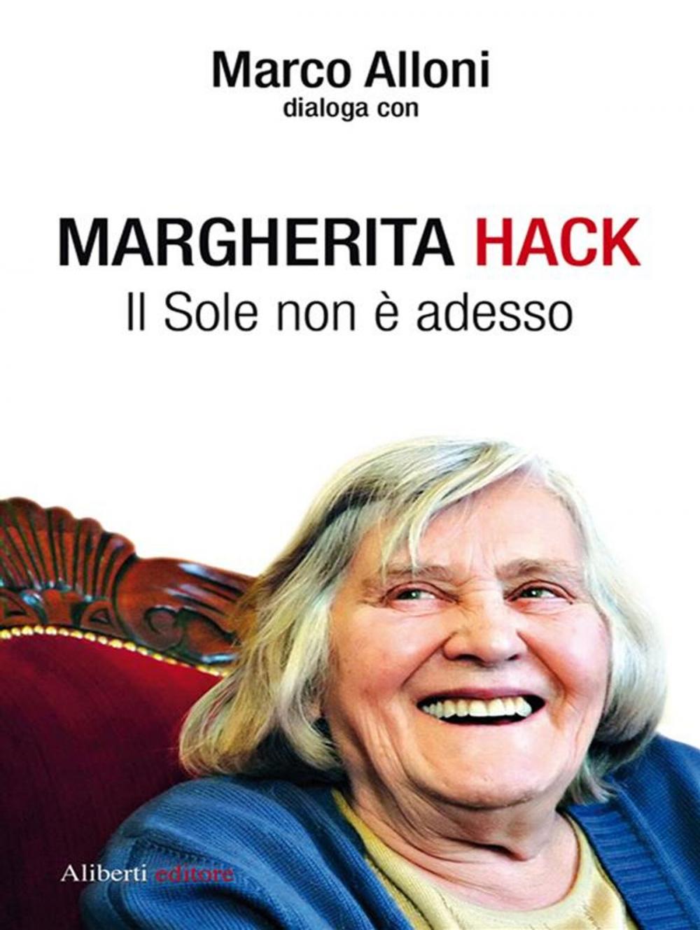 Big bigCover of Margherita Hack. Il sole non è adesso