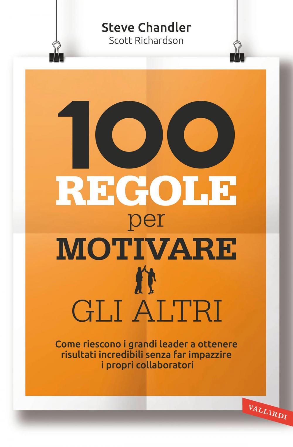 Big bigCover of 100 regole per motivare gli altri