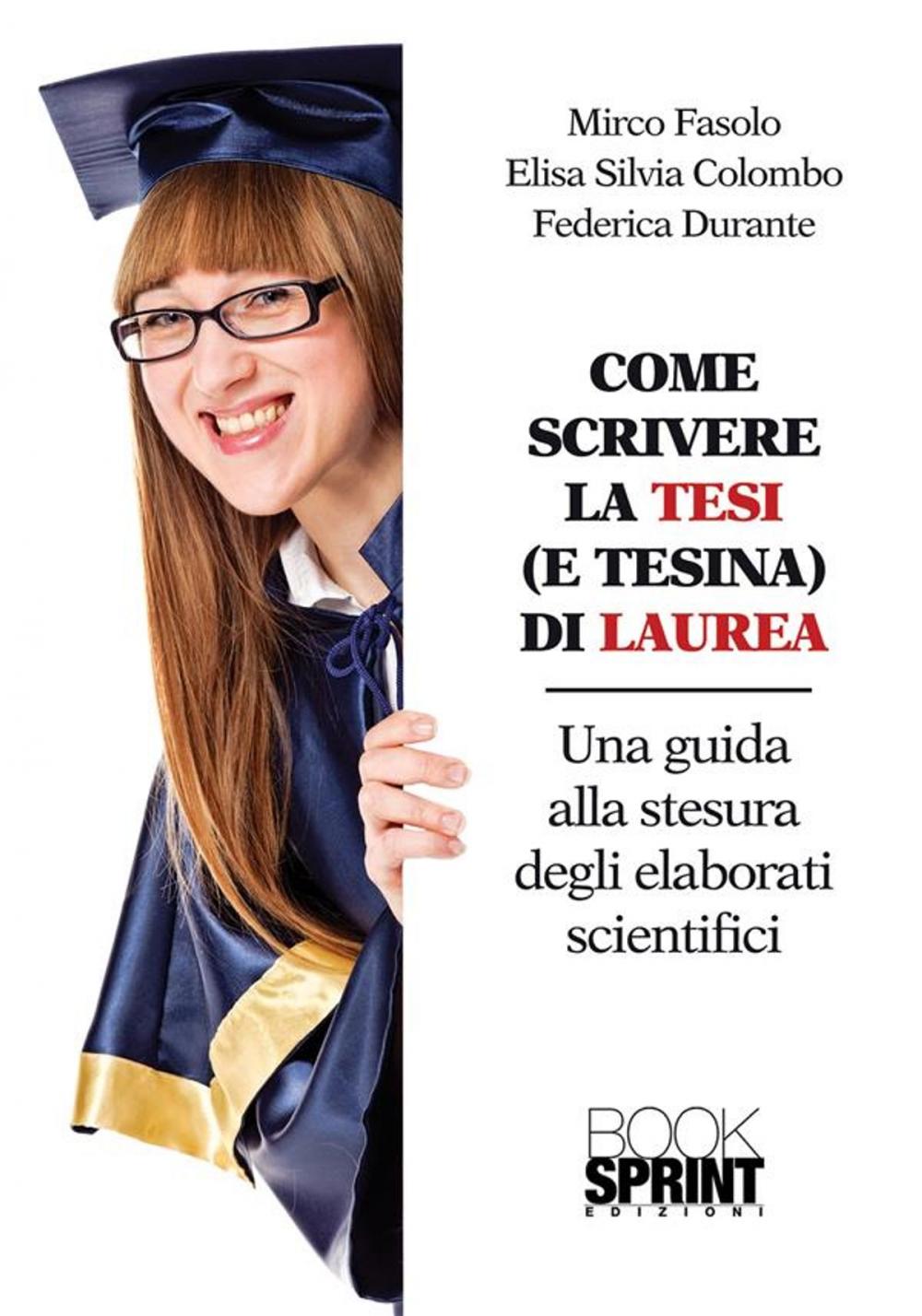 Big bigCover of Come scrivere la tesi (e tesina) di laurea