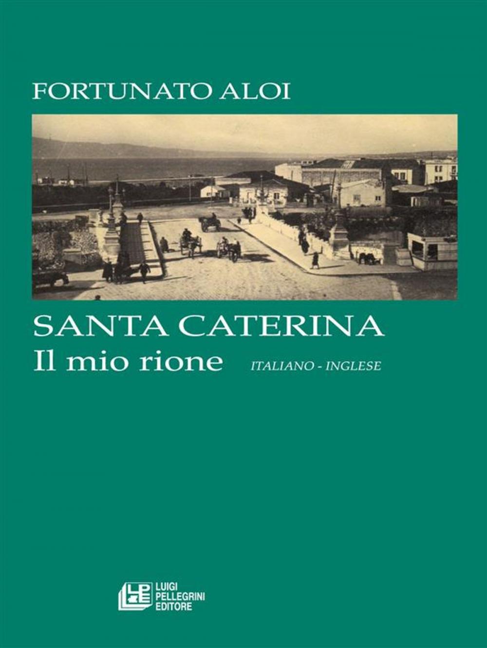 Big bigCover of SANTA CATERINA. Il mio rione (italiano - Inglese)