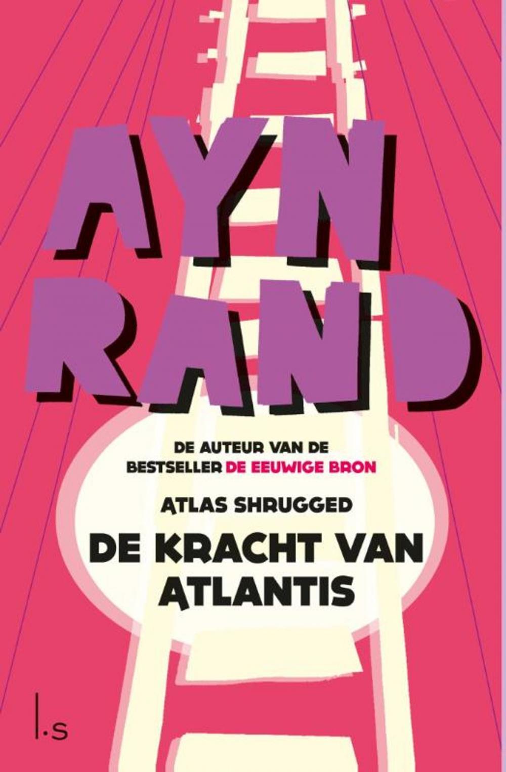 Big bigCover of De kracht van Atlantis (Atlas Shrugged)