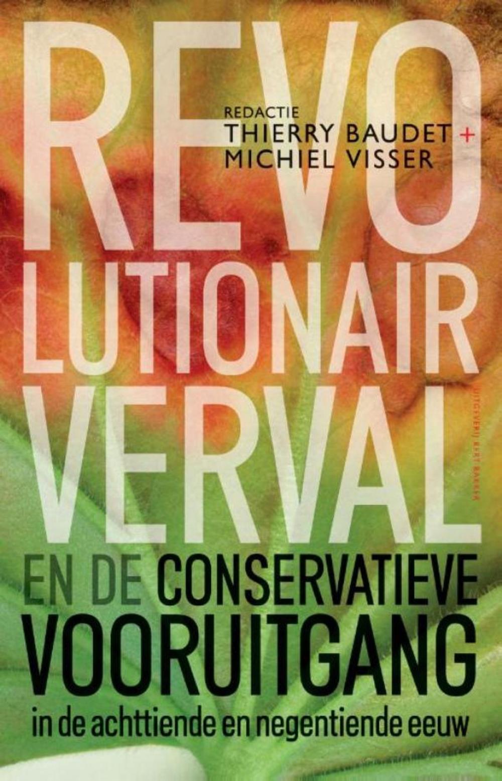 Big bigCover of Revolutionair verval en de conservatieve vooruitgang in de 18e en 19e eeuw