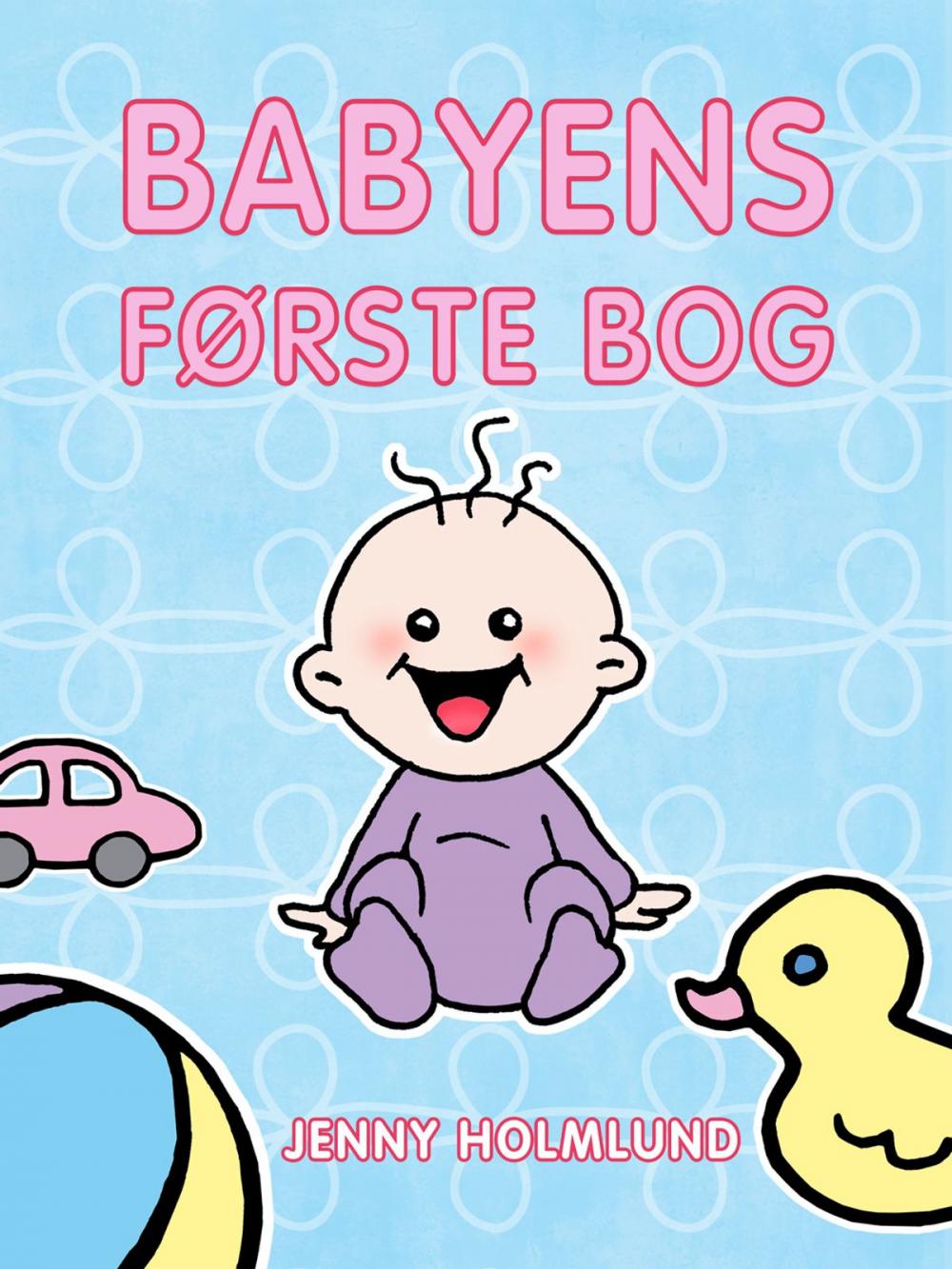 Big bigCover of Babyens Første Bog