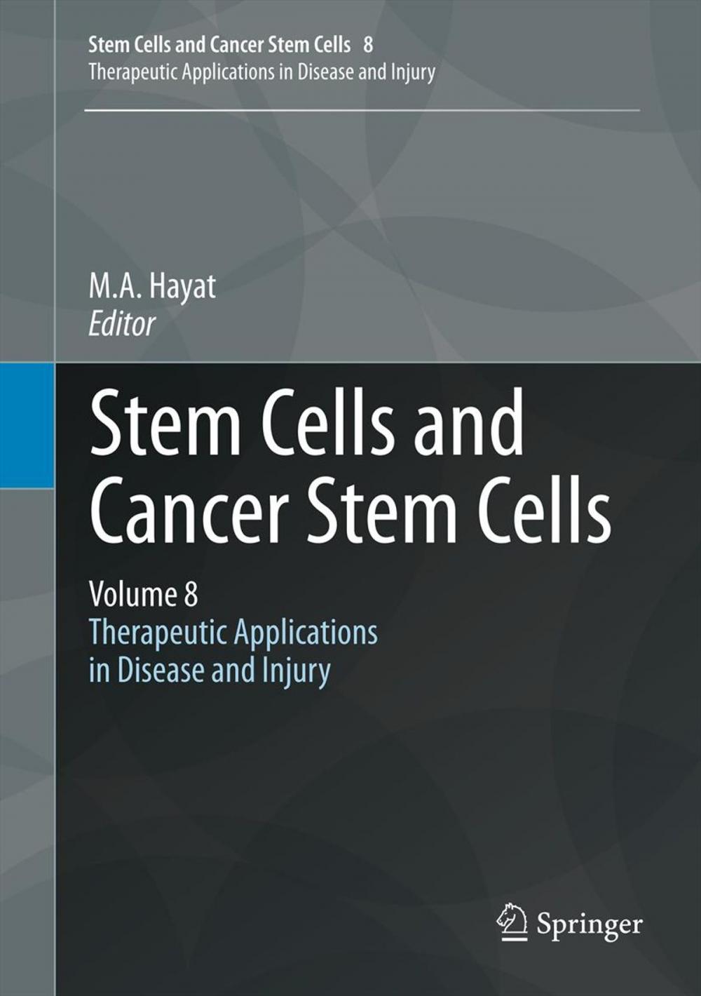 Big bigCover of Stem Cells and Cancer Stem Cells, Volume 8