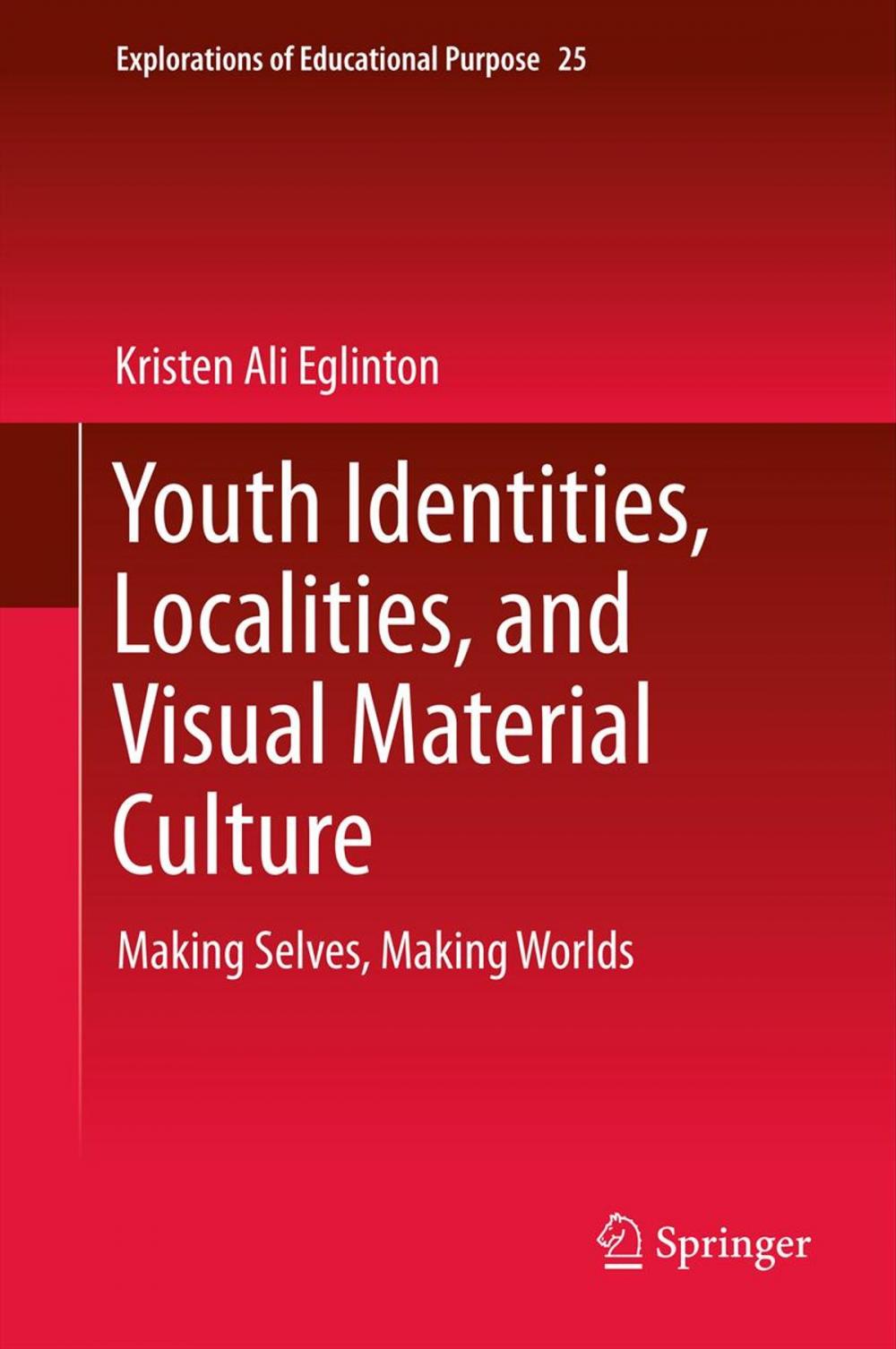 Big bigCover of Youth Identities, Localities, and Visual Material Culture