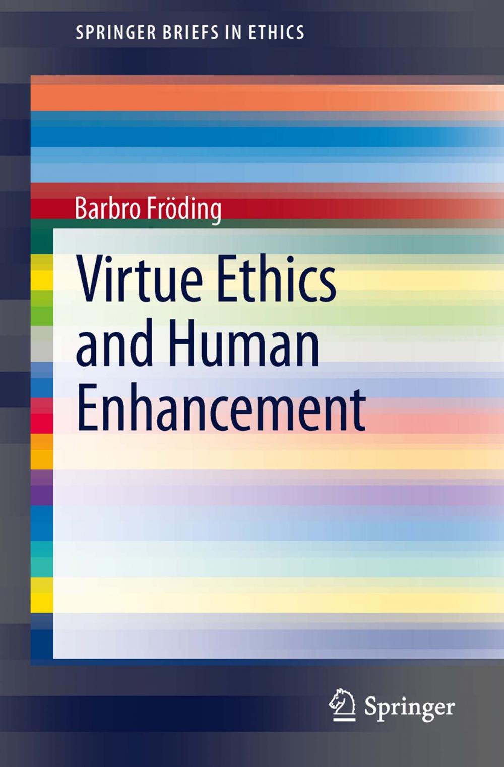 Big bigCover of Virtue Ethics and Human Enhancement