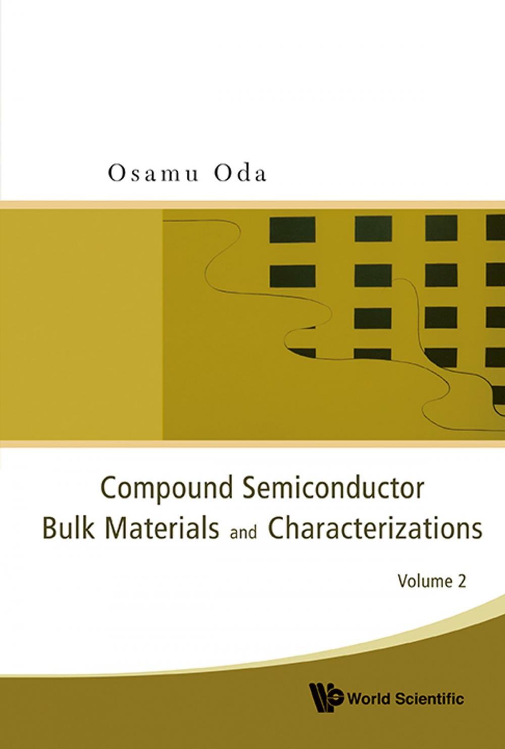 Big bigCover of Compound Semiconductor Bulk Materials and Characterizations