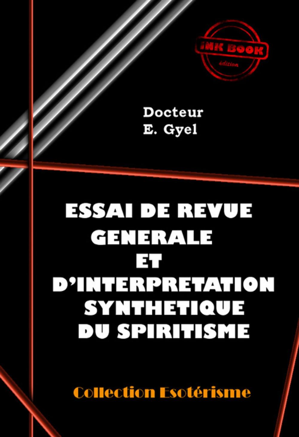 Big bigCover of Essai de revue générale et d'interprétation synthétique du Spiritisme