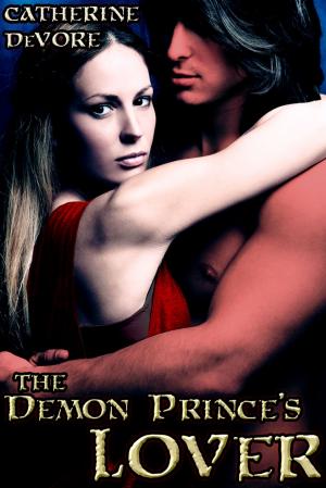 Cover of the book The Demon Prince's Lover by Toni Shorts