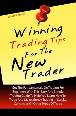 Cover of the book Winning Trading Tips For The New Trader by Patrick Grattan