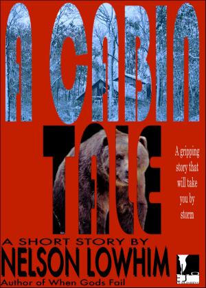 Cover of the book A Cabin Tale by Michael Segedy