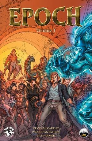 Cover of the book Epoch Vol. #1 by Tim Seeley, Diego Bernard, Fred Benes, Arif Prianto, Troy Peteri