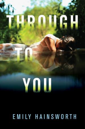 Cover of the book Through to You by Jennifer Maschari