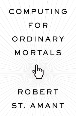Cover of the book Computing for Ordinary Mortals by Yochai Benkler, Robert Faris, Hal Roberts
