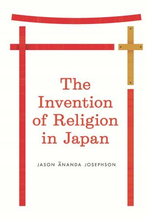 Cover of the book The Invention of Religion in Japan by 