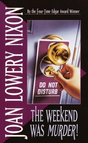 Cover of the book The Weekend Was Murder by Marlena de Blasi