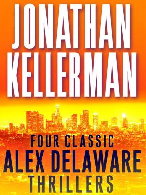 Cover of the book Four Classic Alex Delaware Thrillers 4-Book Bundle by Bruce Crown