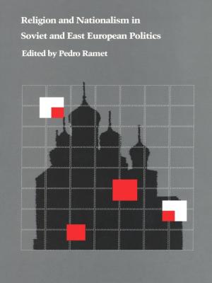 Cover of the book Religion and Nationalism in Soviet and East European Politics by John Carlos Rowe