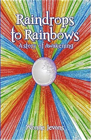 Cover of the book Raindrops to Rainbows by Conrad Abong Franco Jr