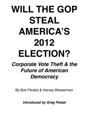 Cover of the book Will The GOP Steal America's 2012 Election? by 丹尼爾．齊布拉特 Daniel Ziblatt, 史蒂夫．李維茲基 Steven Levitsky