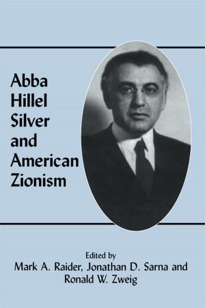 Cover of the book Abba Hillel Silver and American Zionism by Jon Hendricks