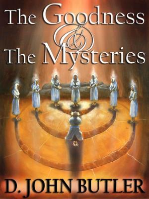 Cover of The Goodness and the Mysteries: On the Path of the Book of Mormon's Visionary Men