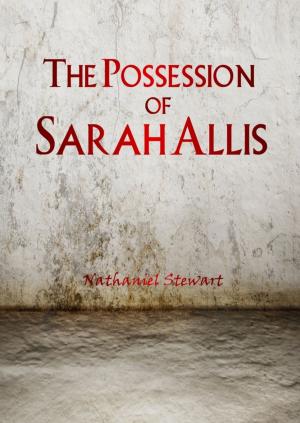 Cover of the book The Possession of Sarah Allis by R M Garcia