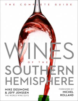 Cover of the book Wines of the Southern Hemisphere by Tony Lolli, Bruce Curtis, Glenn Pontier