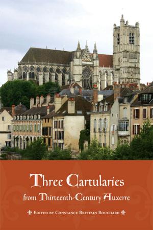 Cover of the book Three Cartularies from Thirteenth Century Auxerre by C.E.S. Franks