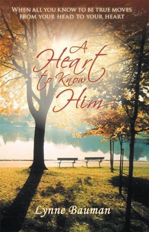 Cover of the book A Heart to Know Him by Martha Kalichman