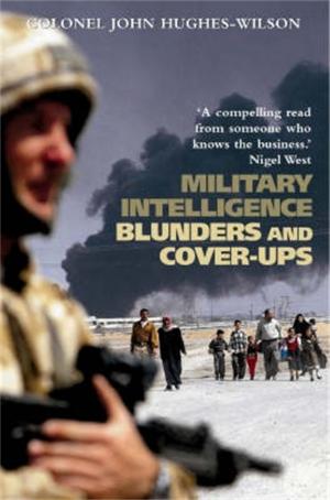 Book cover of Military Intelligence Blunders and Cover-Ups