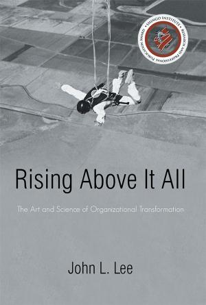 Cover of the book Rising Above It All by Nicholas P. W. Coe