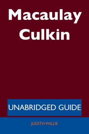 Cover of the book Macaulay Culkin - Unabridged Guide by Christopher Contreras