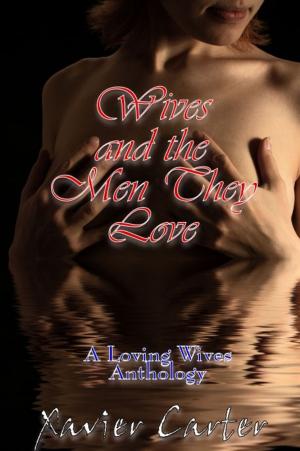 Cover of the book Wives and the Men They Love by Serena Starling