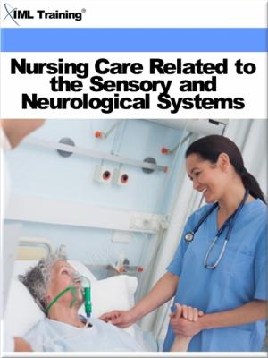 Cover of the book Nursing Care Related to the Sensory and Neurological Systems (Nursing) by 
