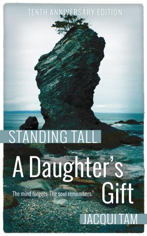 Cover of the book A Daughter's Gift by Jacqui Tam