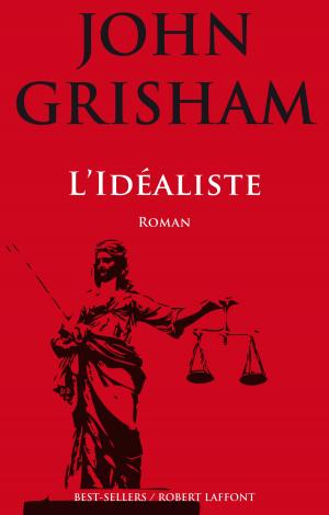 Cover of the book L'Idéaliste by Jean TEULÉ