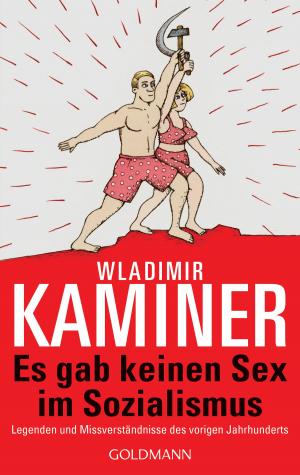 Cover of the book Es gab keinen Sex im Sozialismus by Emily  Hainsworth